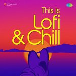 This Is Lofi And Chill - Virendra Mishr Song Download